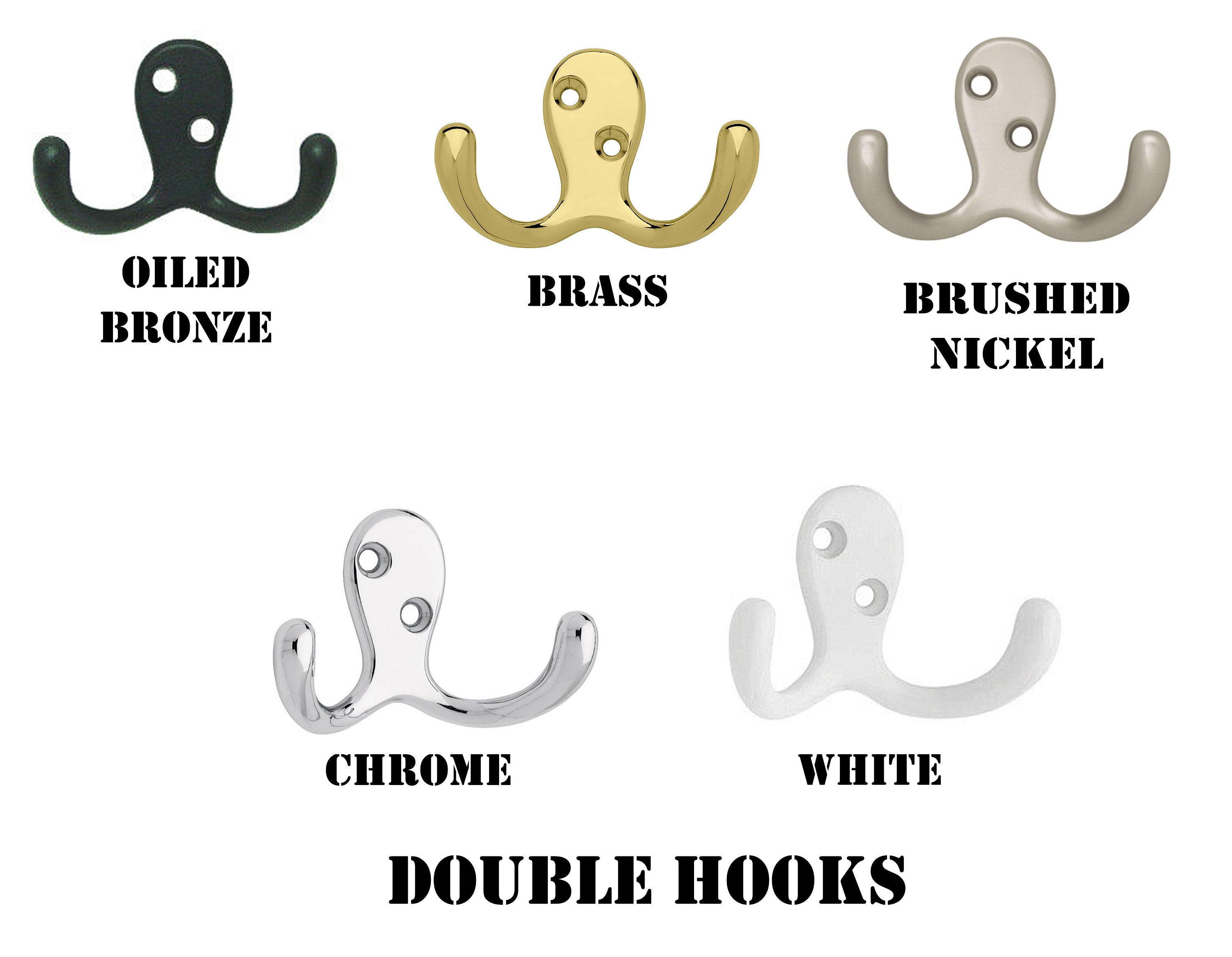 Double Hook, 5 Finishes Oiled Bronze, Nickel, Chrome, Brass & White