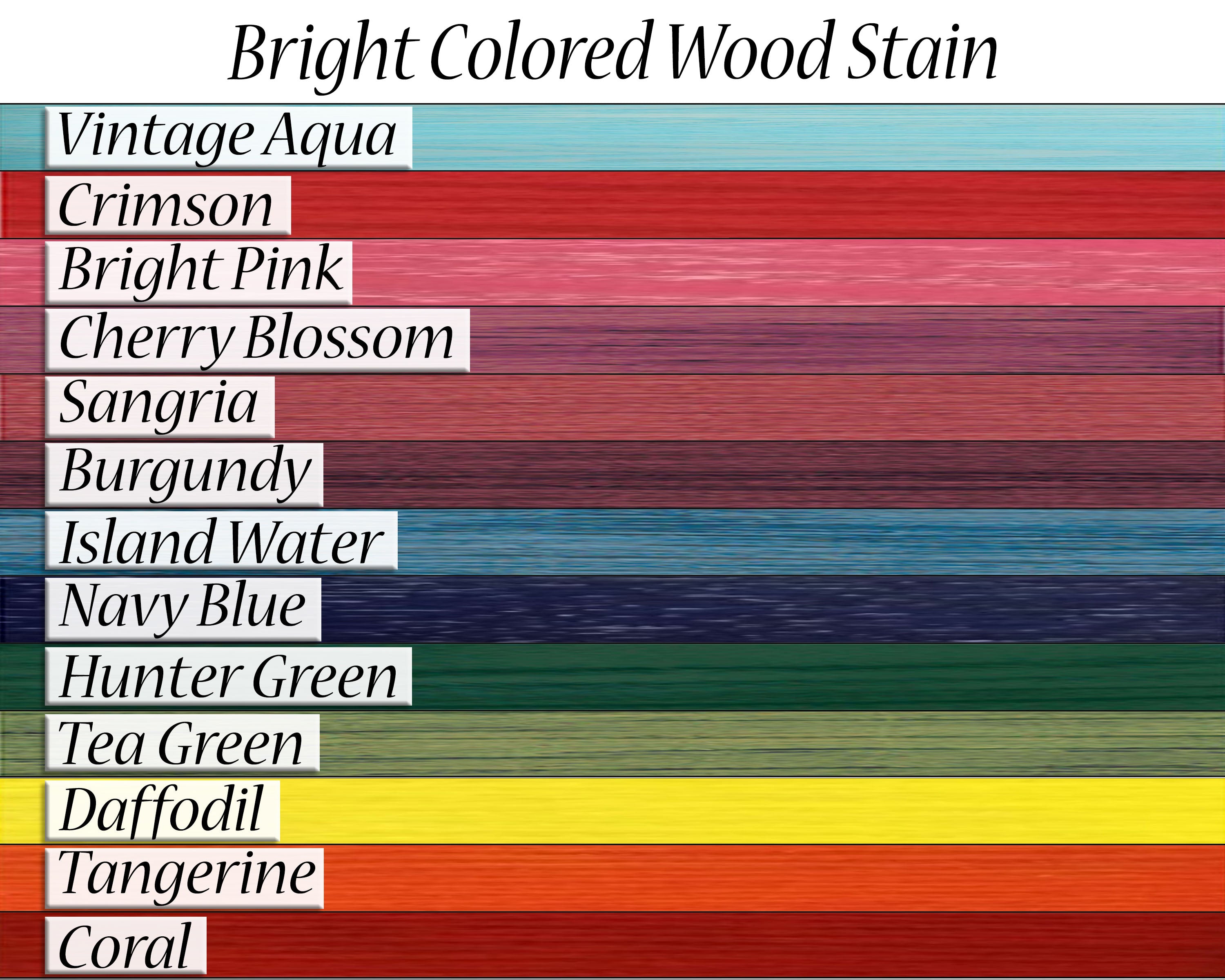 Custom Bright Colored Stains 