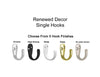 Single Hooks - Renewed Decor & Storage